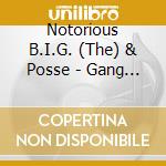 Notorious B.I.G. (The) & Posse - Gang Bang cd