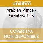 Arabian Prince - Greatest Hits cd