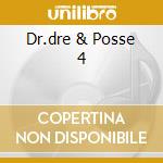 Dr.dre & Posse 4 cd musicale di DR.DRE & POSSE 4