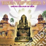 Take A Trip To Goa 3 (2 Cd) cd