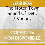 The Motor-Town Sound Of Detr. / Various cd