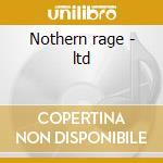 Nothern rage - ltd cd