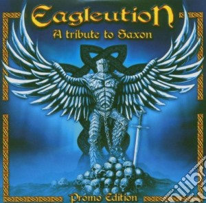 * Eagleution - A Tribute To Saxon cd musicale di AA.VV.