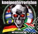 Kneipenterroristen - Wir Fahr'n Ans Kap cd