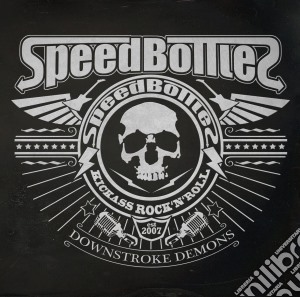 Speedbottles - Downstroke Demons cd musicale di Speedbottles