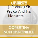 (LP Vinile) Sir Psyko And His Monsters - Zombie Rock vinile
