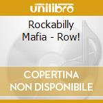 Rockabilly Mafia - Row! cd