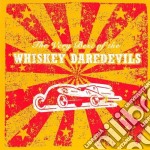 Whiskey Daredevils - The Very Best Of