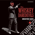 Whiskey Daredevils - Greatest Hits Vol.2 cd