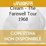 Cream - The Farewell Tour 1968 cd