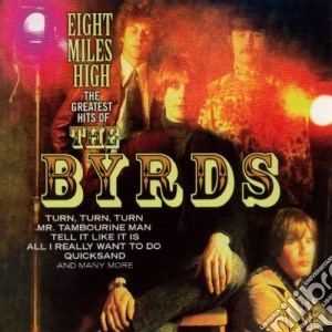 Byrds (The) - Eight Miles High cd musicale di BYRDS