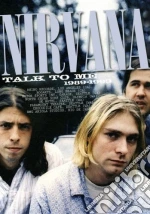 (Music Dvd) Nirvana - Talk To Me 1989-1993 cd