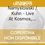 Namyslowski / Kuhn - Live At Kosmos, Berlin (2 Cd) cd