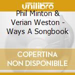 Phil Minton & Verian Weston - Ways A Songbook cd