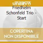 Friedhelm Schonfeld Trio - Start cd musicale di FRIEDHELM SCHONFELD