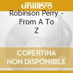 Robinson Perry - From A To Z cd