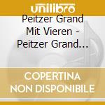 Peitzer Grand Mit Vieren - Peitzer Grand Mit Vieren cd