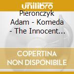 Pieronczyk Adam - Komeda - The Innocent Sorcerer cd