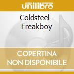 Coldsteel - Freakboy cd musicale di Coldsteel