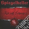 Spiegelkeller - Rot Auf Schwarz cd
