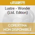 Lustre - Wonder (Ltd. Edition) cd