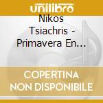 Nikos Tsiachris - Primavera En Berlin cd