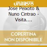 Jose Peixoto & Nuno Cintrao - Visita. Dialogos Com Carlos Paredes cd