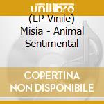 (LP Vinile) Misia - Animal Sentimental vinile