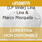(LP Vinile) Lina - Lina & Marco Mezquida - O Fado vinile