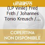 (LP Vinile) Fred Frith / Johannes Tonio Kreusch / Cornelius Claudio Kreusch - Pink / Neon (2 Lp) vinile