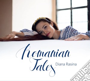 Diana Rasina - Romanian Tales cd musicale di Diana Rasina