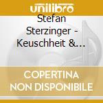 Stefan Sterzinger - Keuschheit & Demut In Zeiten Der Cholera cd