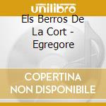 Els Berros De La Cort - Egregore cd