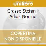 Grasse Stefan - Adios Nonino cd