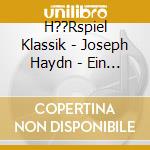 H??Rspiel Klassik - Joseph Haydn - Ein H??Rspiel / Sinfonie No. 94 Mit Dem Paukenschlag cd