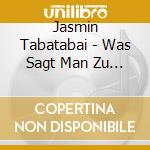 Jasmin Tabatabai - Was Sagt Man Zu Den Menschen, Wenn Man Traurig Ist? cd