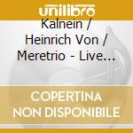Kalnein / Heinrich Von / Meretrio - Live At The Birds Eye cd