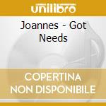 Joannes - Got Needs cd musicale di Joannes