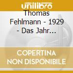 Thomas Fehlmann - 1929 - Das Jahr Babylon