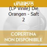 (LP Vinile) Die Orangen - Saft 2