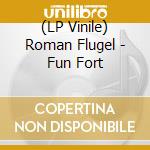 (LP Vinile) Roman Flugel - Fun Fort vinile