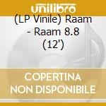 (LP Vinile) Raam - Raam 8.8 (12')