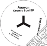 (LP Vinile) Aaaron - Cosmic Soul Ep (Ep 12') vinile
