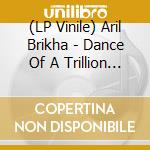 (LP Vinile) Aril Brikha - Dance Of A Trillion Stars vinile