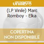 (LP Vinile) Marc Romboy - Elka vinile