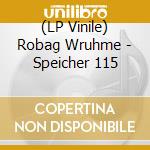 (LP Vinile) Robag Wruhme - Speicher 115 lp vinile