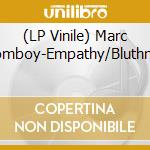 (LP Vinile) Marc Romboy-Empathy/Bluthner vinile