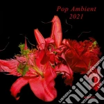 (LP Vinile) Pop Ambient 2021 / Various vinile