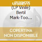 (LP Vinile) Bertil Mark-Too Distant vinile