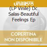 (LP Vinile) Dc Salas-Beautiful Feelings Ep vinile